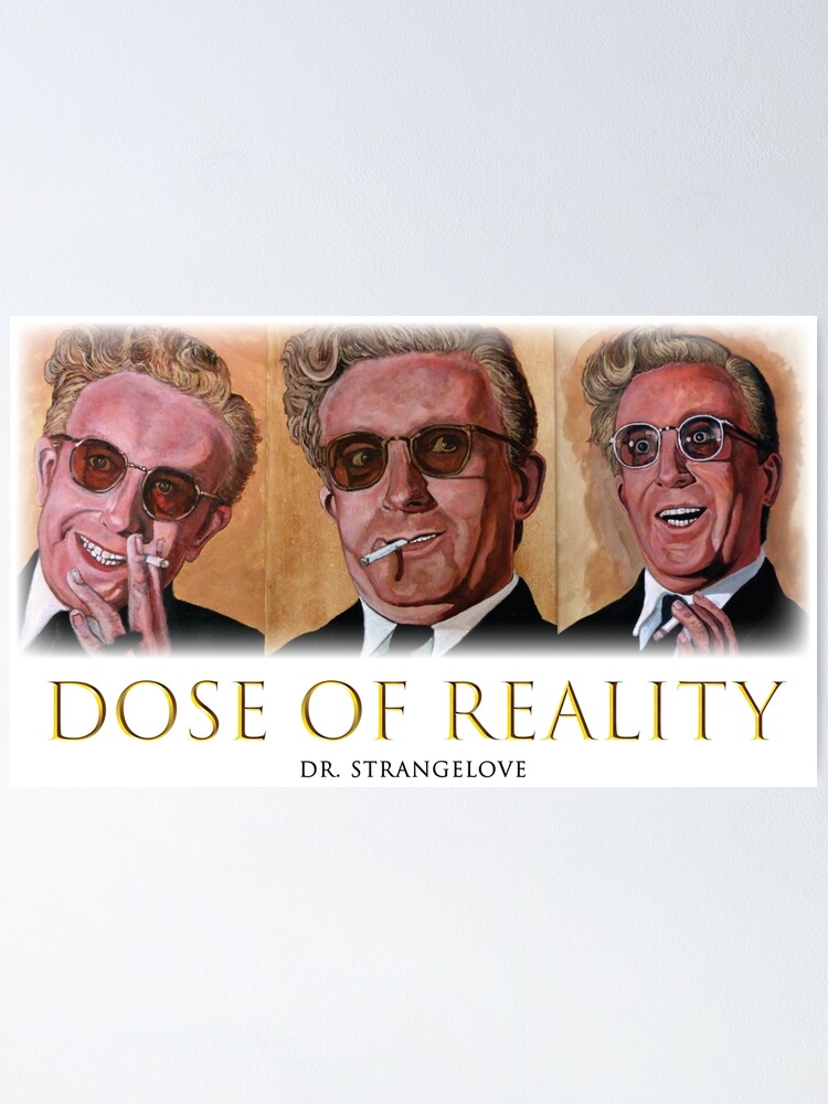 Alternate view of Dose of Reality Poster
