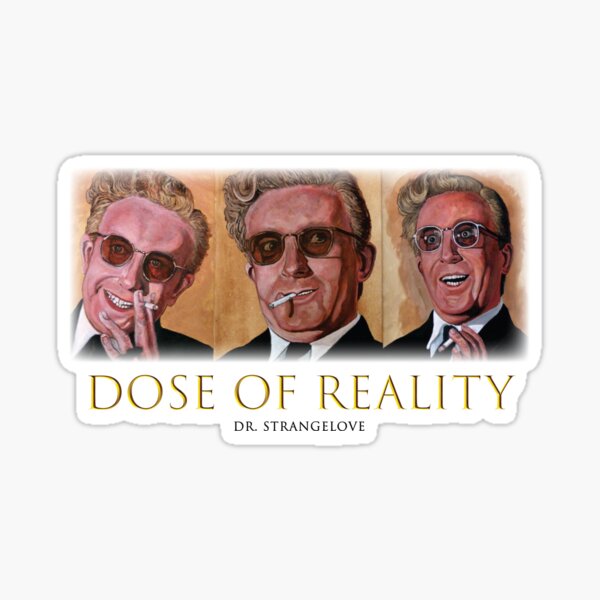 Dose of Reality Sticker