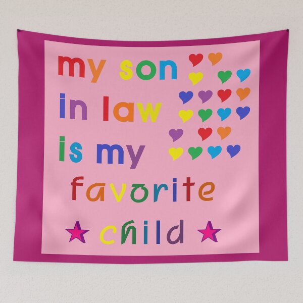 Item preview, My Son In Law Is My Favorite Child designed and sold by EunsooLee.