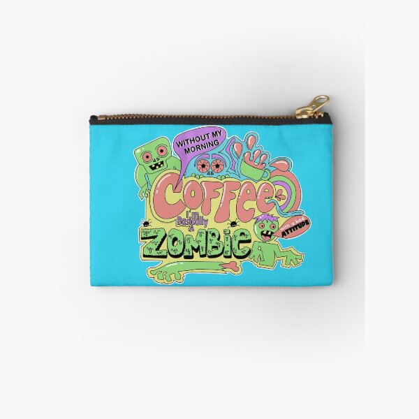 Item preview, Without my morning coffee I’m basically a Zombie with a bad attitude designed and sold by SunriseD.