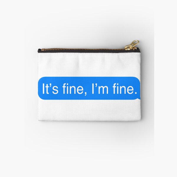 Item preview, it's fine, i'm fine designed and sold by LukeWoodsDesign.