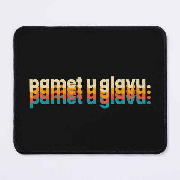 Item preview, Pamet u Glavu - Funny Balkan Sayings designed and sold by Svire.