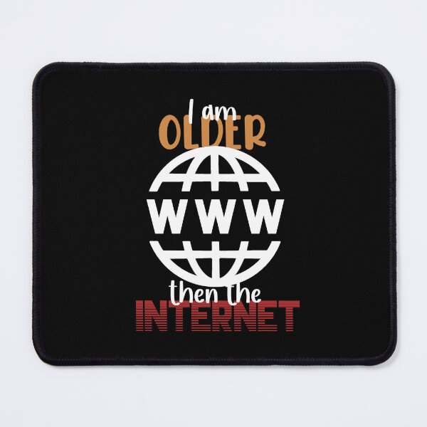 Item preview, I am older than the internet designed and sold by Night0wls.