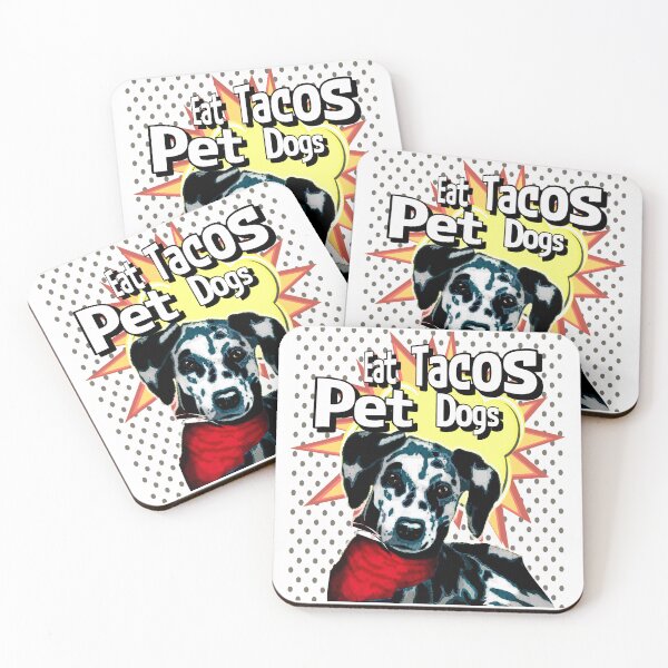Item preview, Eat Tacos Pet Dogs Love Me Love My Dogs Pop Art designed and sold by Dodern.