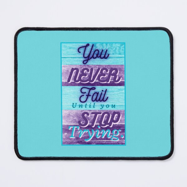Item preview, You Never Fail Until You Stop Trying designed and sold by KLS01.