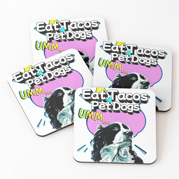 Item preview, Eat Tacos Pet Dogs Love Me Love My Dogs POP ART designed and sold by Dodern.