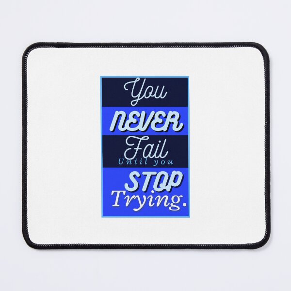 Item preview, You Never Fail Until You Stop Trying designed and sold by KLS01.