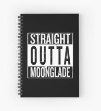 Straight outta Moonglade Spiral Notebook