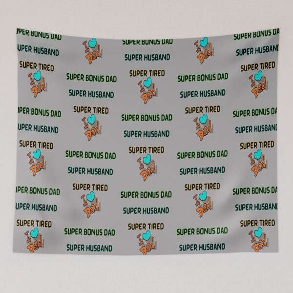 Item preview, Super Bonus Dad Super Husband Super Tired, Best Buddy Dad, Best Mentor Dad, Super Stepdad Fathers Day designed and sold by Adri Barnard.