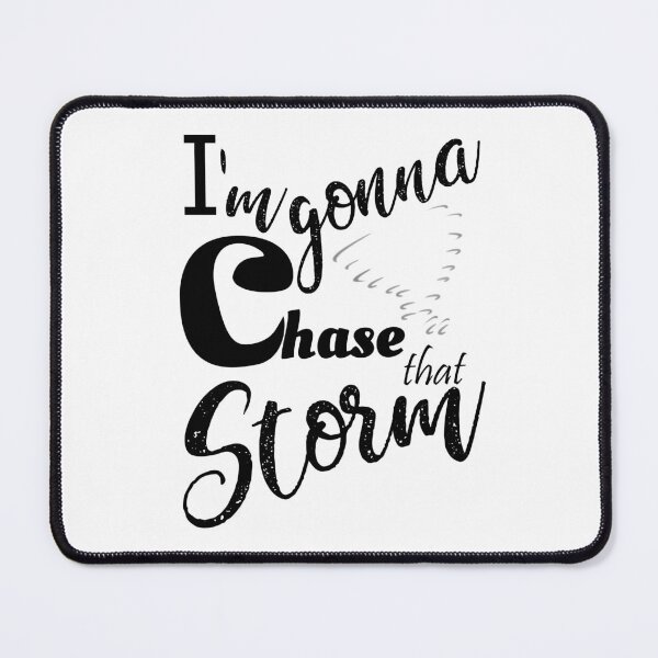 Item preview, Storm chasers - Im Gonna chase that storm 1 designed and sold by Hypnotees.