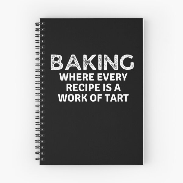 Item preview, Baking Where Every Recipe Is A Work of Tart designed and sold by MoonsmileProd.