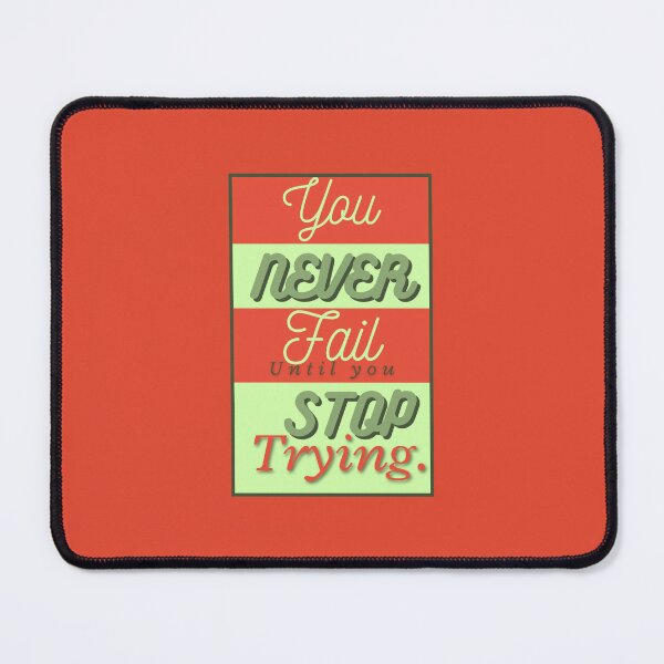 Item preview, You Never Fail Until You Stop Trying designed and sold by KLS01.