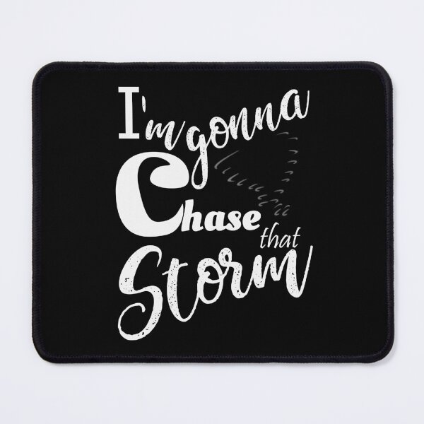 Item preview, Storm chasers - Im Gonna chase that storm 2 designed and sold by Hypnotees.
