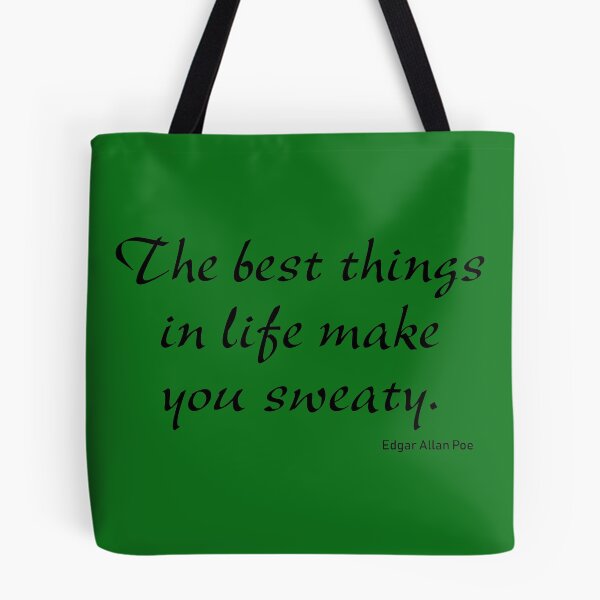 Item preview, The Best Things in Life Make You Sweaty designed and sold by PeppermintClove.