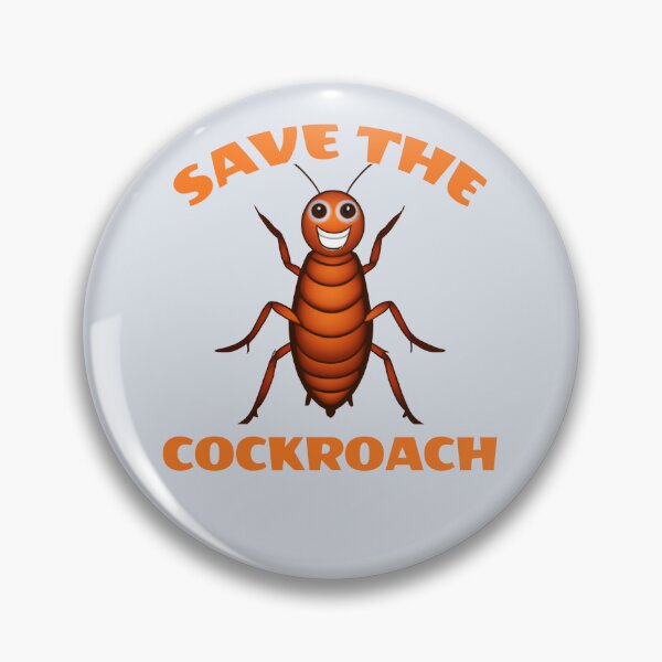 Item preview, Save the Cockroach designed and sold by TheScruffyGoose.