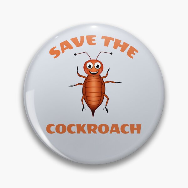 Item preview, Save the Cockroach designed and sold by TheScruffyGoose.