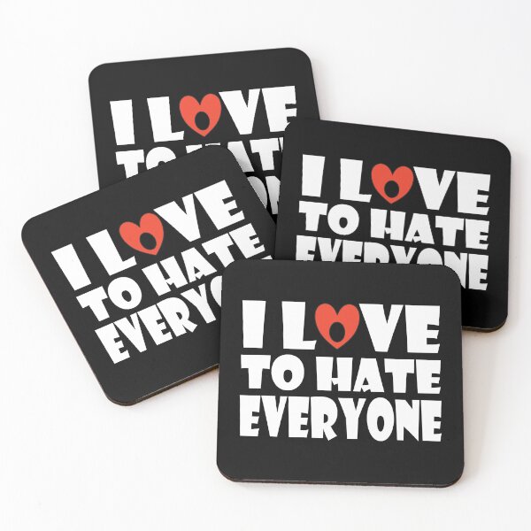 Item preview,  I Love To Hate Everyone designed and sold by GaryDobson.
