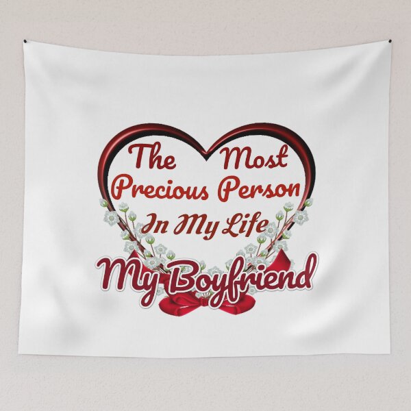 Item preview, The Most Precious Person In My Life My Boyfriend designed and sold by Pebasfa.
