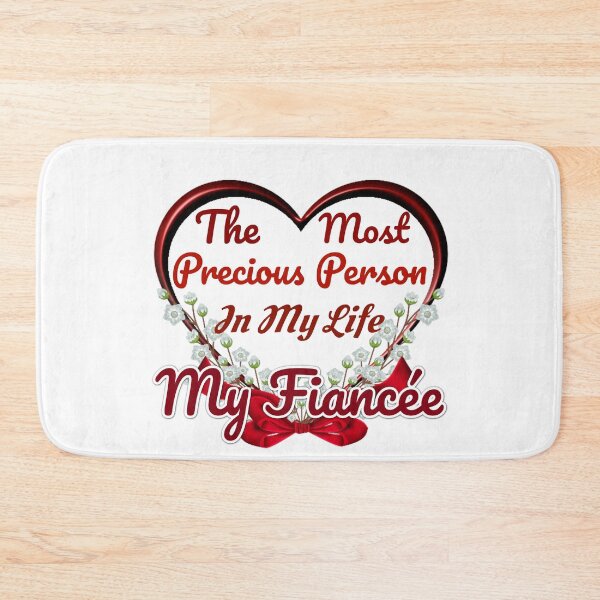 Item preview, The Most Precious Person In My Life "My Fiancée" designed and sold by Pebasfa.