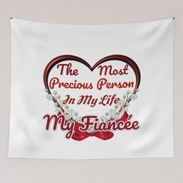 Item preview, The Most Precious Person In My Life "My Fiancée" designed and sold by Pebasfa.