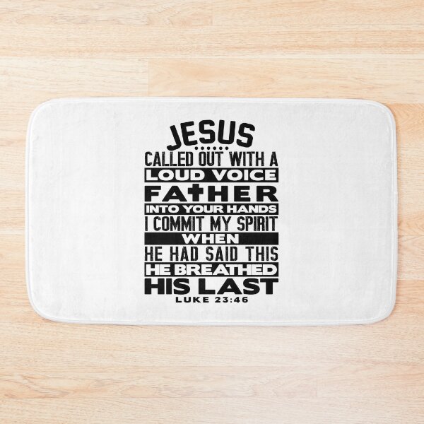 Item preview, Luke 23:46 Father Into Your Hands I Commit My Spirit designed and sold by plushism.