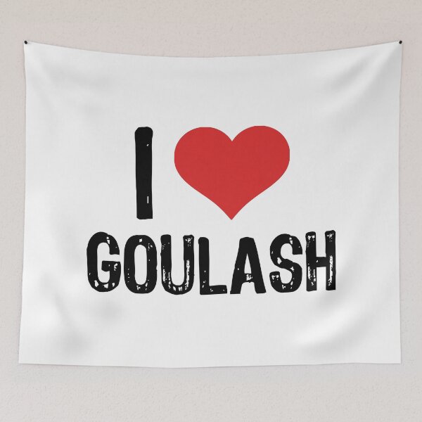 Item preview, I Love Goulash designed and sold by The "I Love Everything" Shop.