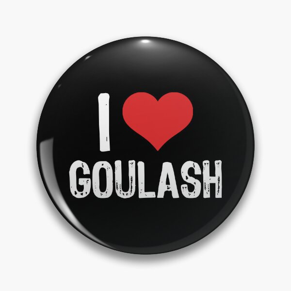 Item preview, I Love Goulash designed and sold by The "I Love Everything" Shop.