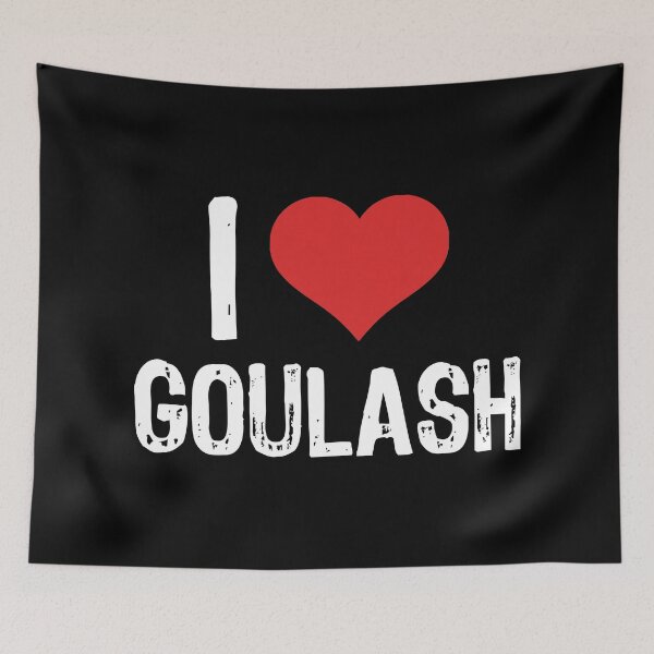 Item preview, I Love Goulash designed and sold by The "I Love Everything" Shop.