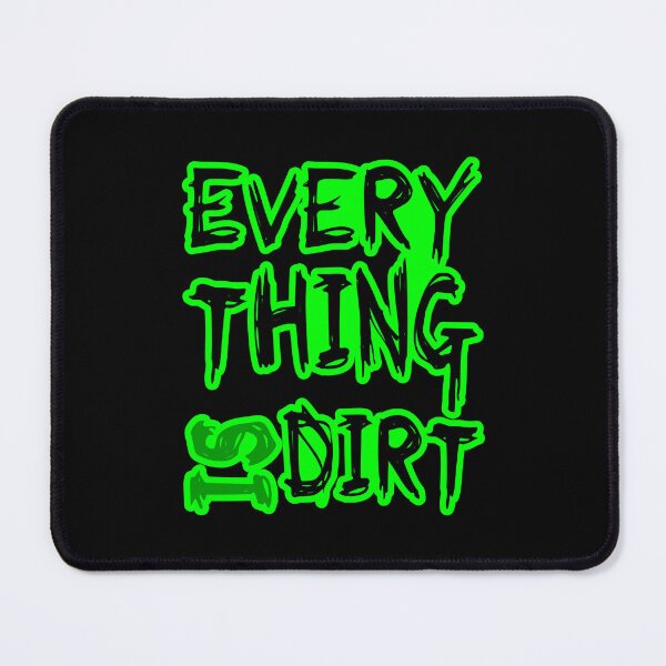 Item preview, Everything is Dirt designed and sold by CreatorZones.