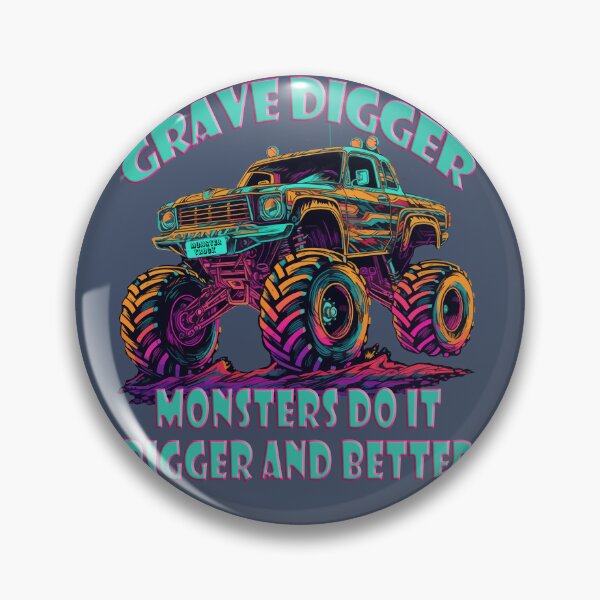 Item preview, Grave Digger, Monsters do it bigger and better Monster Truck designed and sold by DigitalArt BoutiqueRS.
