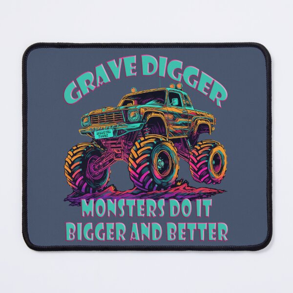 Item preview, Grave Digger, Monsters do it bigger and better Monster Truck designed and sold by DigitalArt BoutiqueRS.