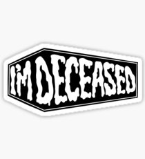 Deceased Sticker
