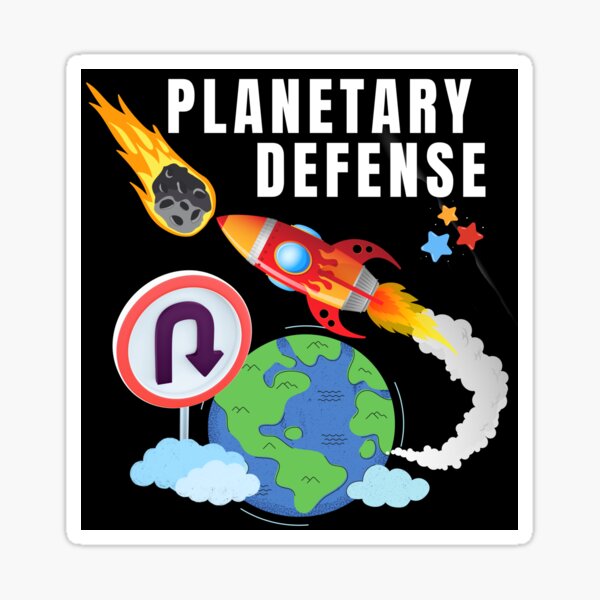 Item preview, Planetary Defense (Earth-bound Asteroid and Comet Redirection) with white lettering. designed and sold by MPC-Mince-Pies.