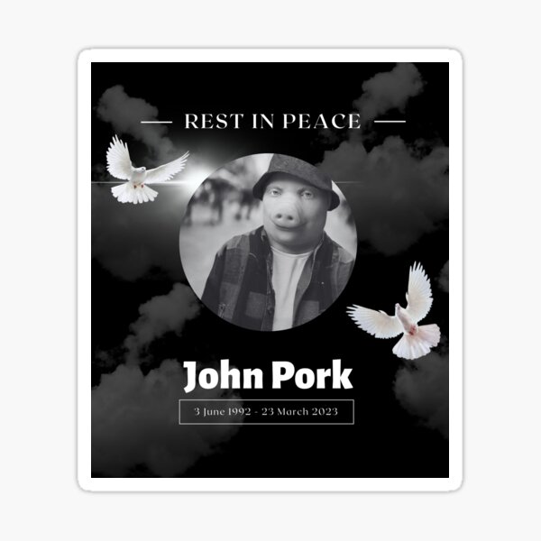 RIP John Pork | Sticker