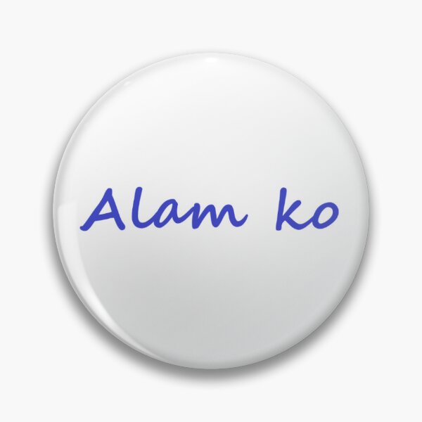 Item preview, " Alam ko " in Tagalog means " I know " in English designed and sold by PabloBSanchez.