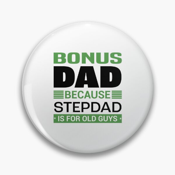 Item preview, Bonus Dad Because Stepdad is for Old Guys | Fathersday 2023 | Stepdad designed and sold by InfiniteDemand.