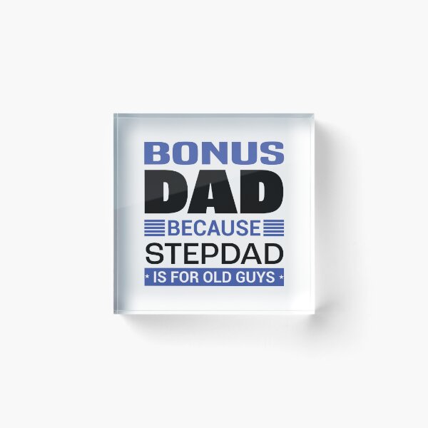 Item preview, Bonus Dad Because Stepdad is for Old Guys | Fathersday 2023 | Stepdad designed and sold by InfiniteDemand.