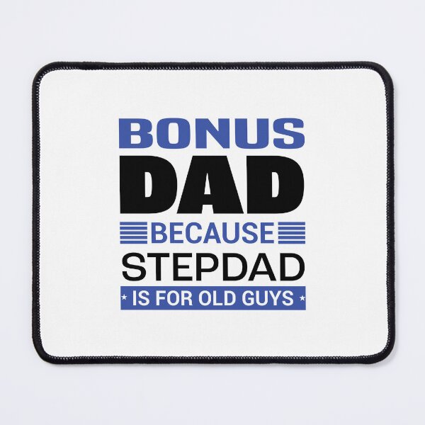 Item preview, Bonus Dad Because Stepdad is for Old Guys | Fathersday 2023 | Stepdad designed and sold by InfiniteDemand.