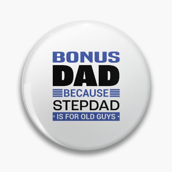Item preview, Bonus Dad Because Stepdad is for Old Guys | Fathersday 2023 | Stepdad designed and sold by InfiniteDemand.