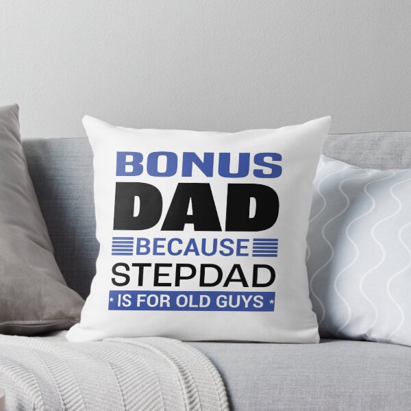 Item preview, Bonus Dad Because Stepdad is for Old Guys | Fathersday 2023 | Stepdad designed and sold by InfiniteDemand.