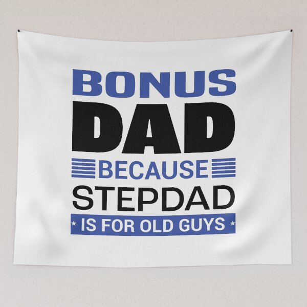 Item preview, Bonus Dad Because Stepdad is for Old Guys | Fathersday 2023 | Stepdad designed and sold by InfiniteDemand.