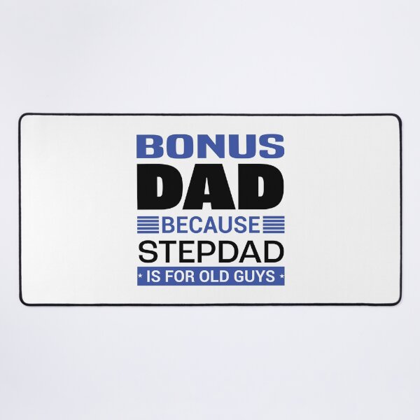 Item preview, Bonus Dad Because Stepdad is for Old Guys | Fathersday 2023 | Stepdad designed and sold by InfiniteDemand.