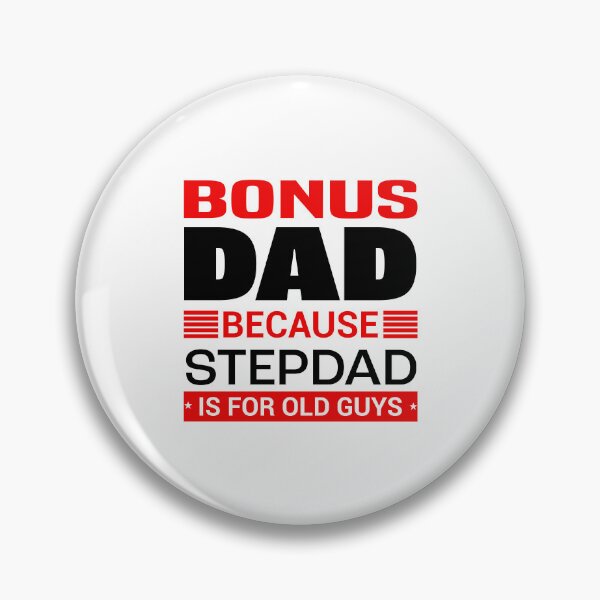 Item preview, Bonus Dad Because Stepdad is for Old Guys | Fathersday 2023 | Stepdad designed and sold by InfiniteDemand.