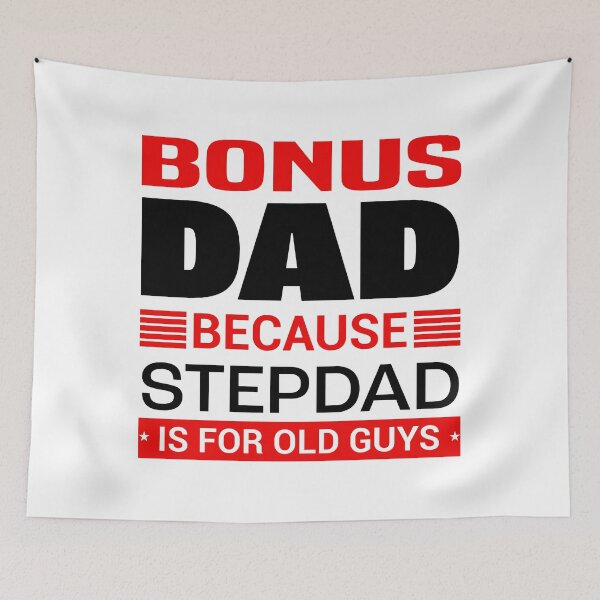 Item preview, Bonus Dad Because Stepdad is for Old Guys | Fathersday 2023 | Stepdad designed and sold by InfiniteDemand.