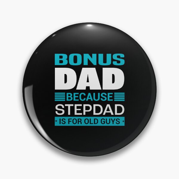 Item preview, Bonus Dad Because Stepdad is for Old Guys | Fathersday 2023 | Stepdad designed and sold by InfiniteDemand.