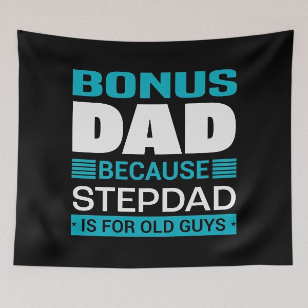 Item preview, Bonus Dad Because Stepdad is for Old Guys | Fathersday 2023 | Stepdad designed and sold by InfiniteDemand.