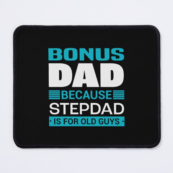 Item preview, Bonus Dad Because Stepdad is for Old Guys | Fathersday 2023 | Stepdad designed and sold by InfiniteDemand.