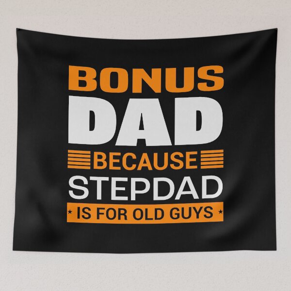 Item preview, Bonus Dad Because Stepdad is for Old Guys | Fathersday 2023 | Stepdad designed and sold by InfiniteDemand.