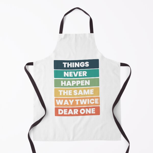 Item preview, Things Never Happen The Same Way Twice Dear One designed and sold by designerpriti.