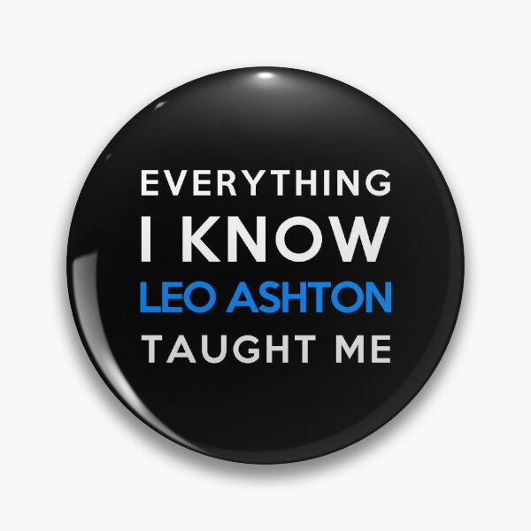 Item preview, Leo Ashton - Everything i know designed and sold by 2Girls1Shirt.